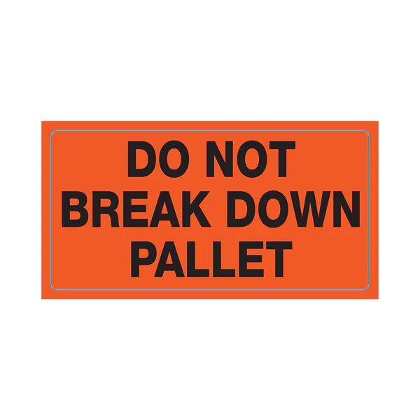 Label - DO NOT BREAK DOWN PALLET Black/Orange 100mmx50mm 500/roll