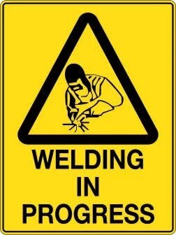 Metal Sign 450mmx300mm WELDING IN PROGRESS