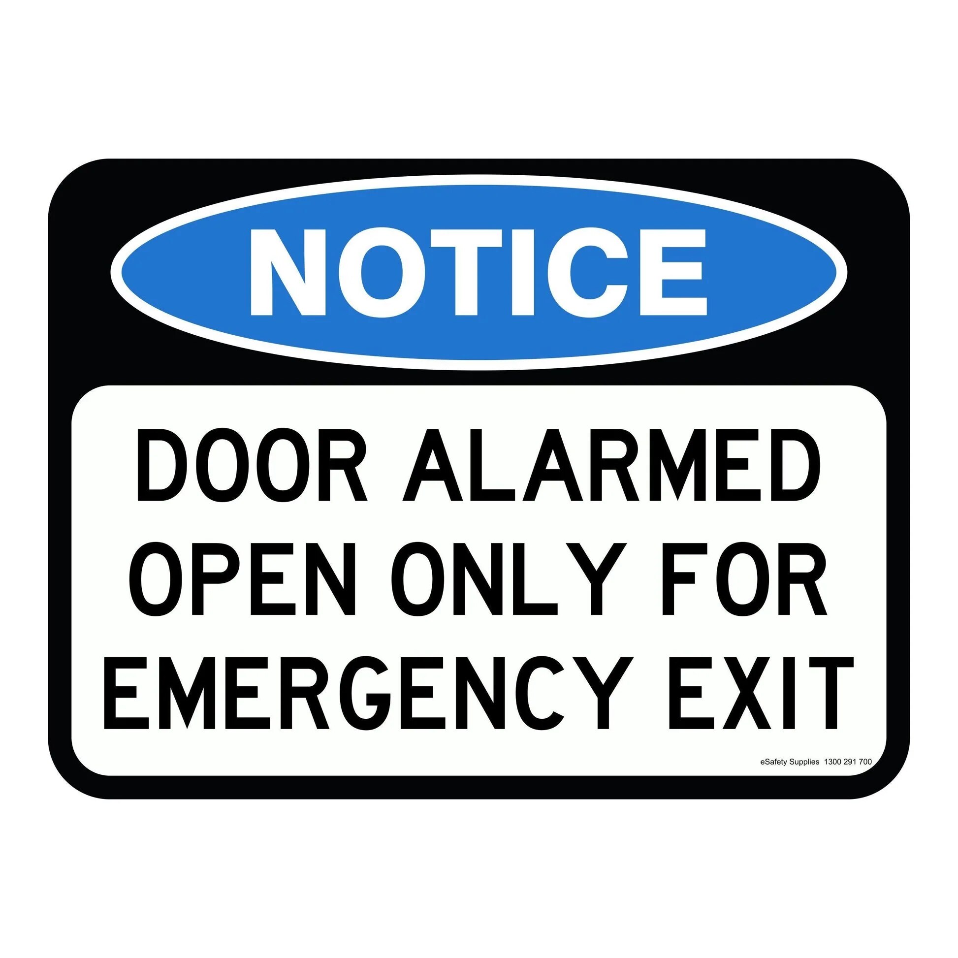 ffe2d3dc0d81f9f885b3fd2571406b4e2ef7329cfe1a39db06d49e2c29a2688e Poly Sign 600x450 NOTICE DOOR ALARMED OPEN ONLY FOR EMERGENCY EXIT